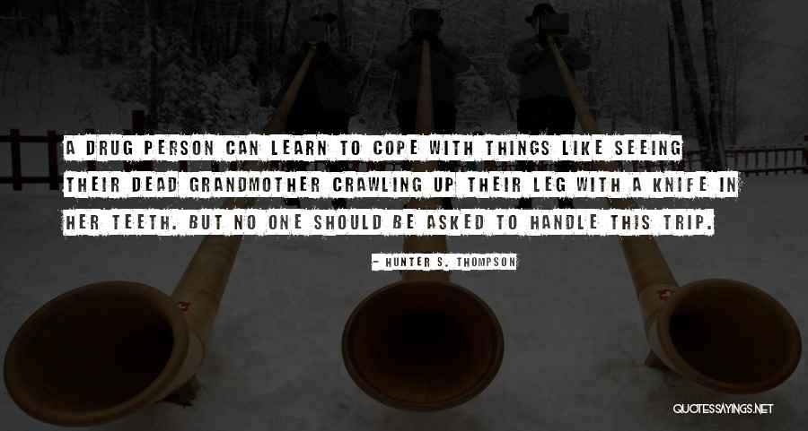 Obviated The Necessity Quotes By Hunter S. Thompson Obviated The Necessity Quotes By Hunter S. Thompson