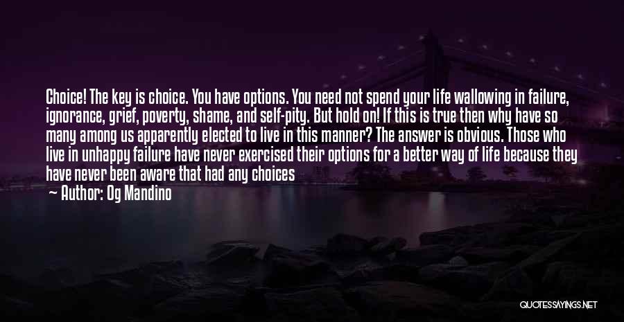 Obvious Choices Quotes By Og Mandino