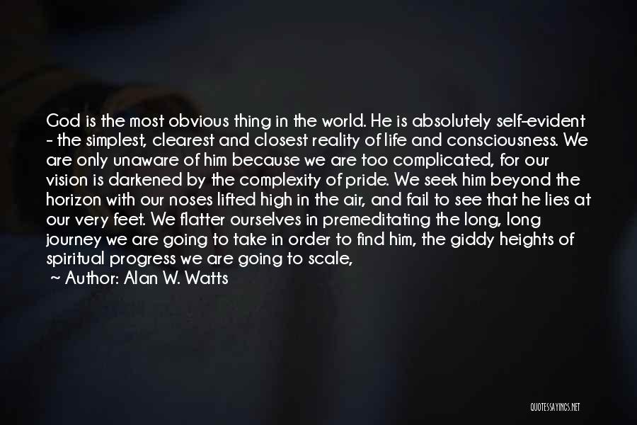 Obvious Lies Quotes By Alan W. Watts