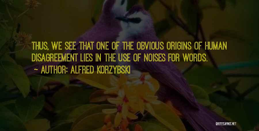 Obvious Lies Quotes By Alfred Korzybski