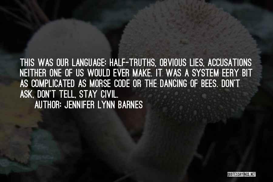 Obvious Lies Quotes By Jennifer Lynn Barnes