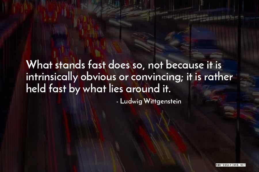 Obvious Lies Quotes By Ludwig Wittgenstein Obvious Lies Quotes By Ludwig Wittgenstein