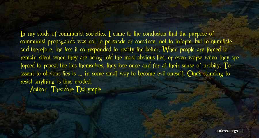 Obvious Lies Quotes By Theodore Dalrymple
