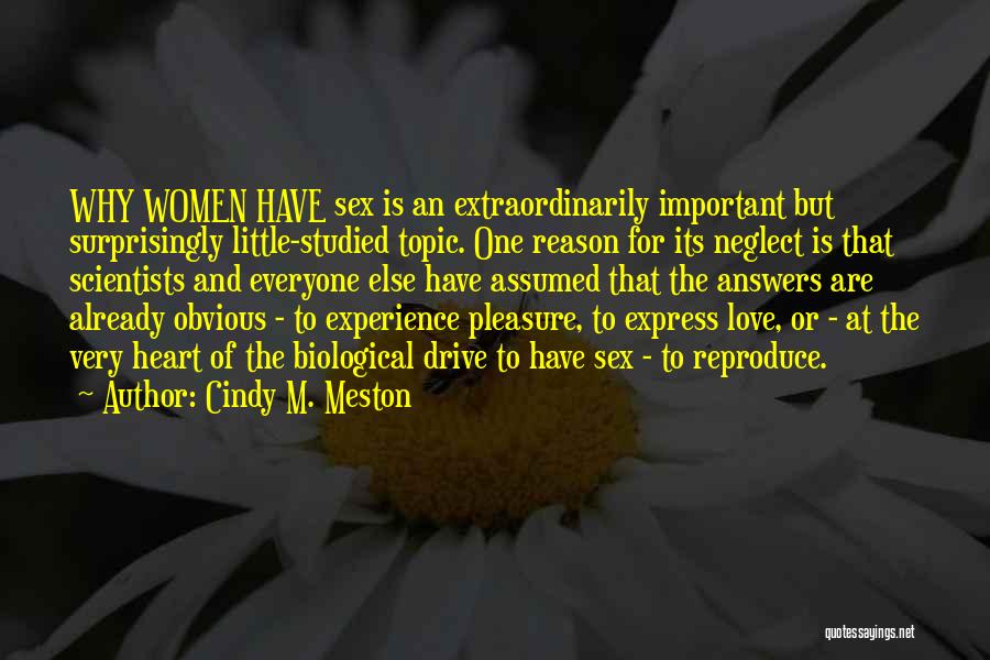 Obvious Love Quotes By Cindy M. Meston