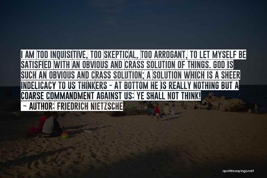 Obvious Things Quotes By Friedrich Nietzsche