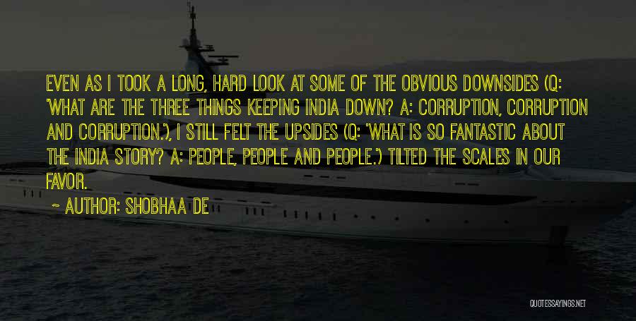 Obvious Things Quotes By Shobhaa De