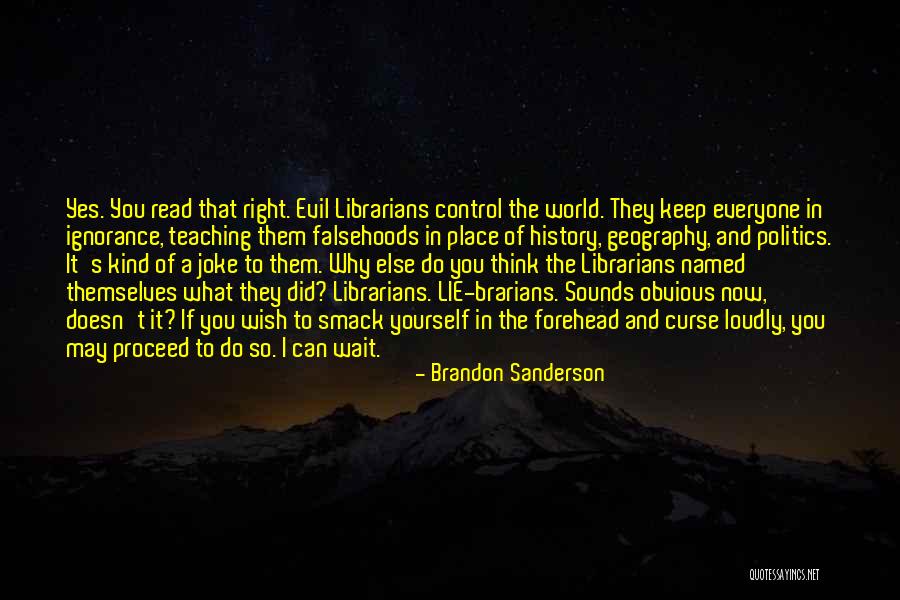 Obvious Yes Quotes By Brandon Sanderson Obvious Yes Quotes By Brandon Sanderson