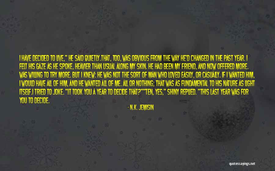 Obvious Yes Quotes By N.K. Jemisin Obvious Yes Quotes By N.K. Jemisin
