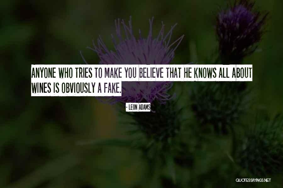 Obviously Fake Quotes By Leon Adams Obviously Fake Quotes By Leon Adams