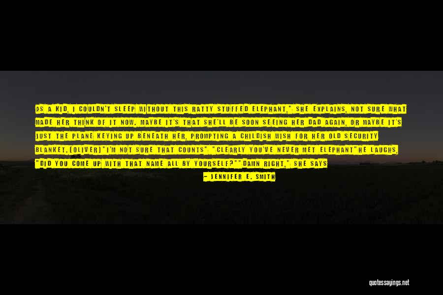 Obymax Quotes By Jennifer E. Smith Obymax Quotes By Jennifer E. Smith