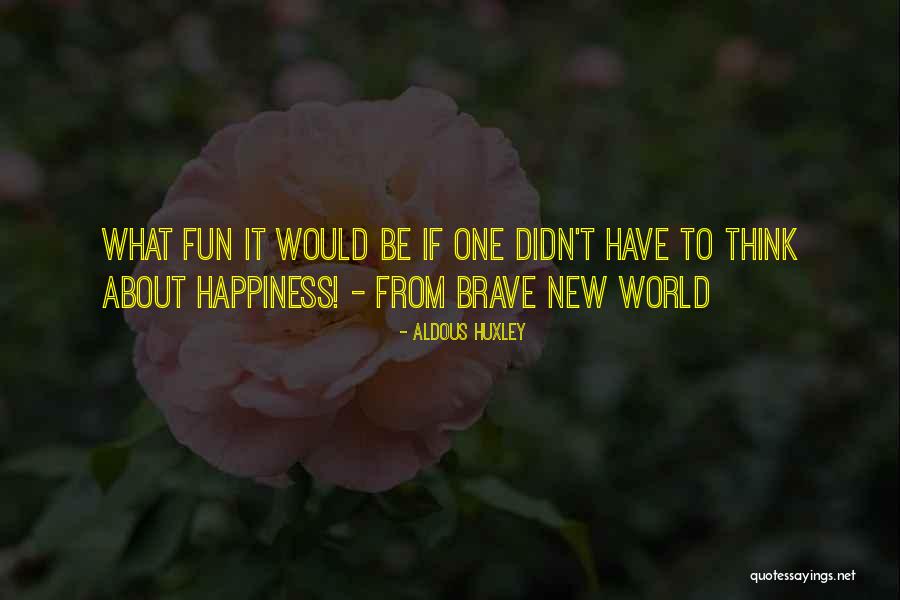 Obyrne Dr Quotes By Aldous Huxley Obyrne Dr Quotes By Aldous Huxley