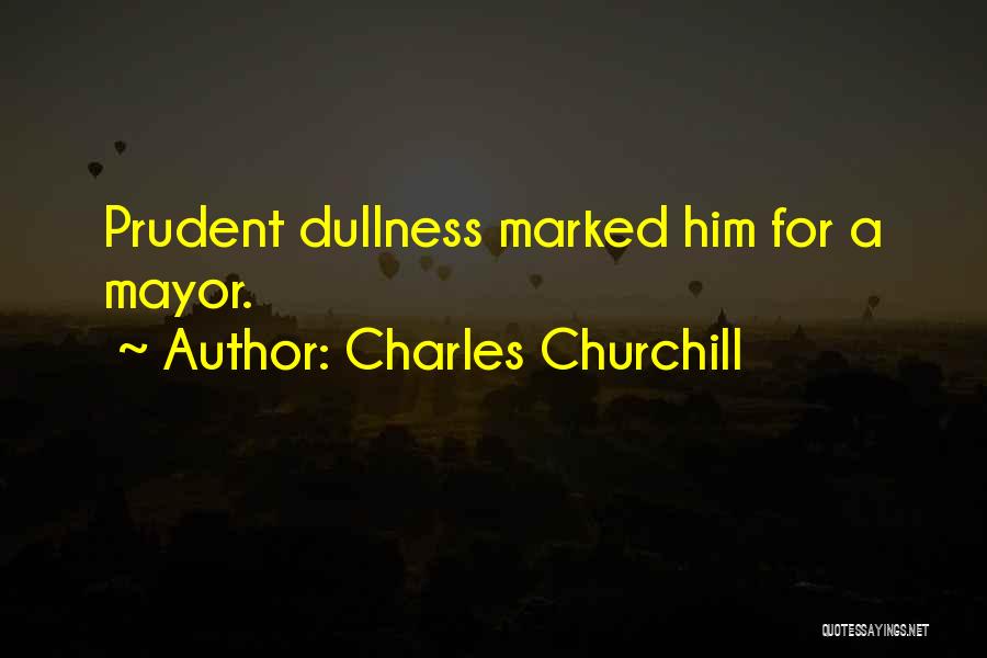 Ocaktaki Ates Quotes By Charles Churchill