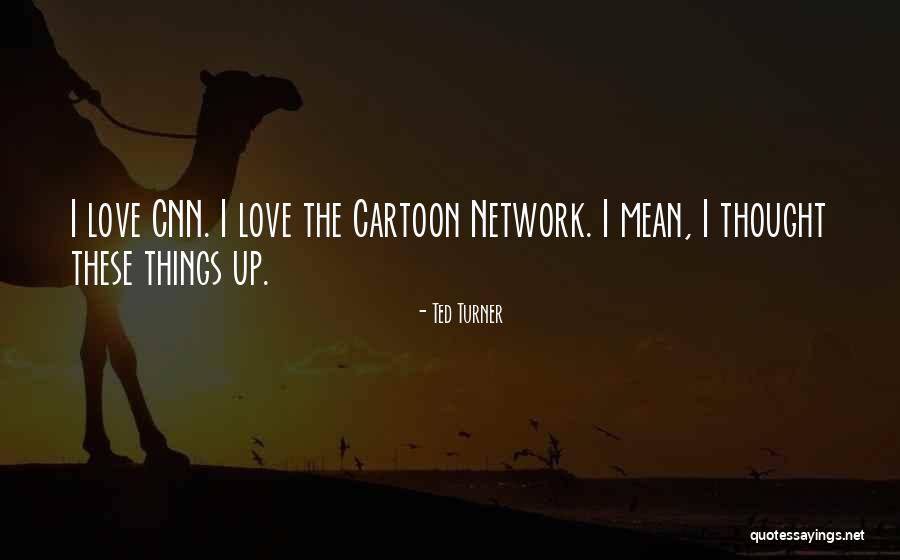 Ocarroll Electric Gilberts Quotes By Ted Turner Ocarroll Electric Gilberts Quotes By Ted Turner