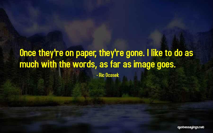 Ocasek Ric Quotes By Ric Ocasek Ocasek Ric Quotes By Ric Ocasek