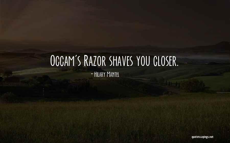Occam Quotes By Hilary Mantel