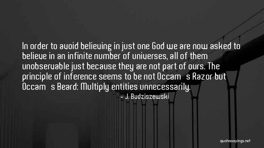 Occam Quotes By J. Budziszewski