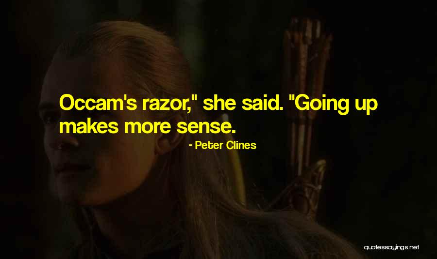 Occam Quotes By Peter Clines