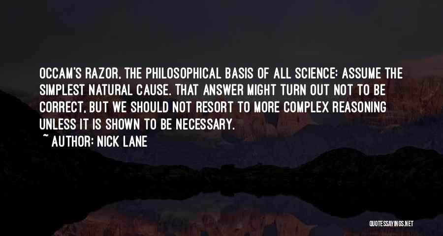 Occam's Razor Quotes By Nick Lane