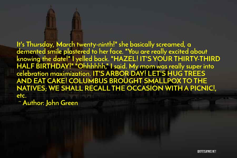 Occasion And Celebration Quotes By John Green