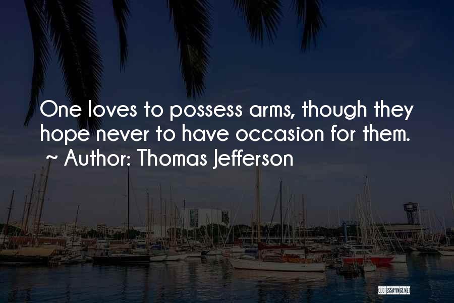 Occasion Quotes By Thomas Jefferson