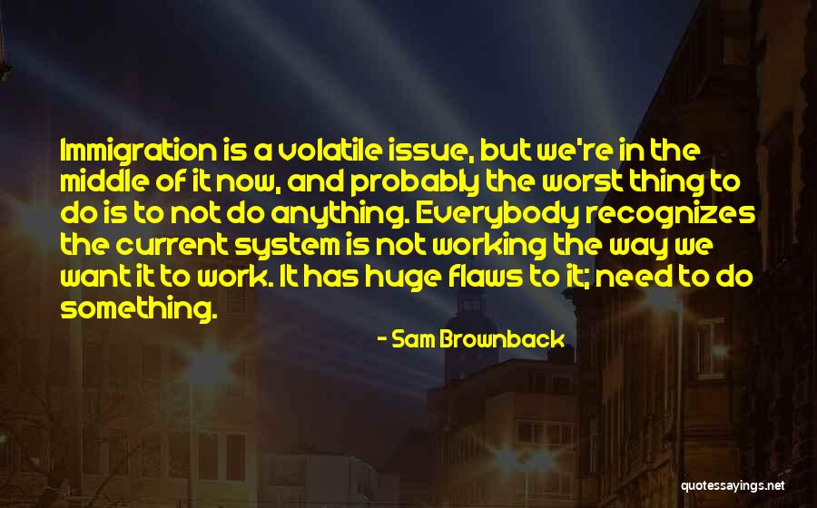 Occasioned Dictionary Quotes By Sam Brownback Occasioned Dictionary Quotes By Sam Brownback
