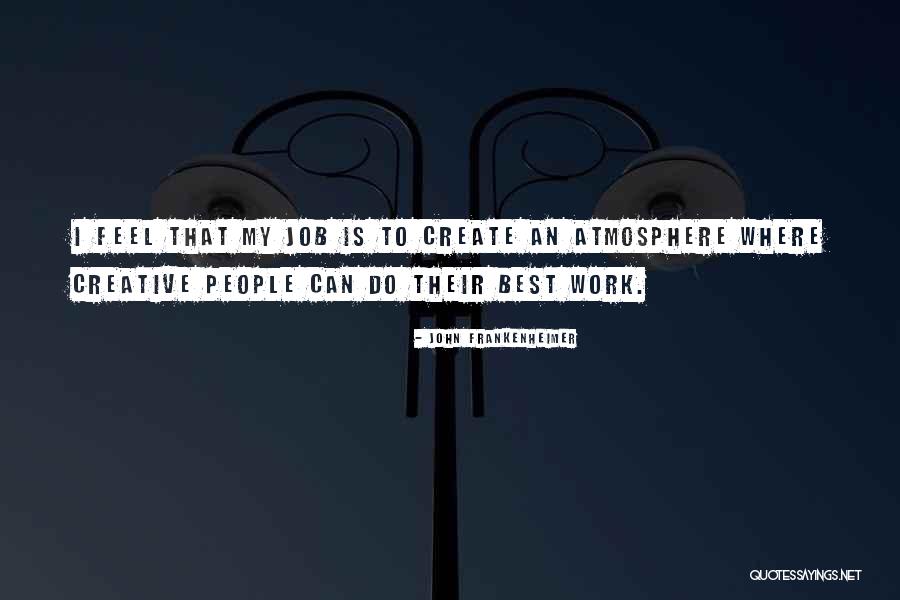 Occhiali Da Quotes By John Frankenheimer Occhiali Da Quotes By John Frankenheimer
