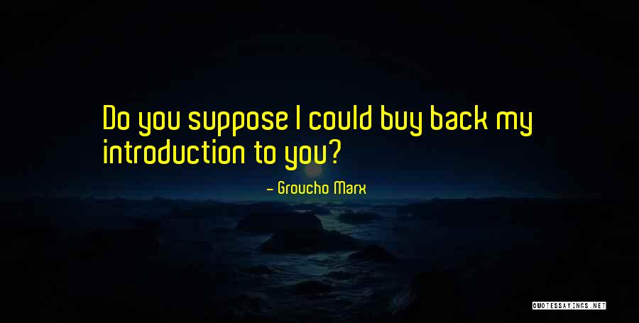 Occhino Corp Quotes By Groucho Marx Occhino Corp Quotes By Groucho Marx