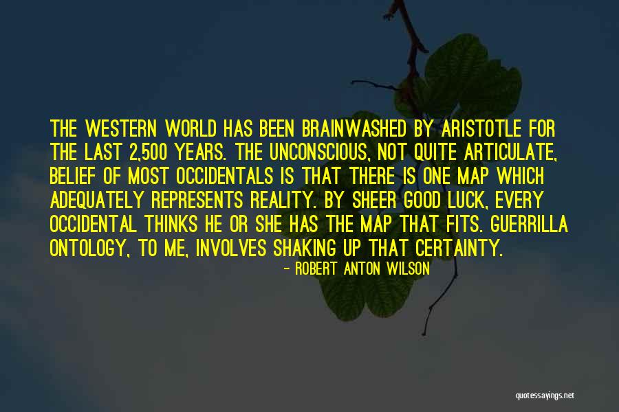 Occidentals Quotes By Robert Anton Wilson Occidentals Quotes By Robert Anton Wilson