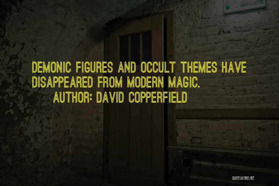 Occult Magic Quotes By David Copperfield