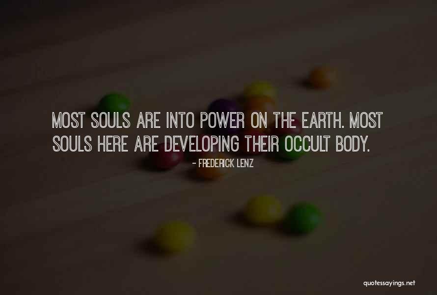 Occult Quotes By Frederick Lenz Occult Quotes By Frederick Lenz