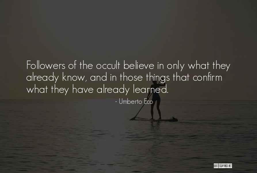 Occult Quotes By Umberto Eco Occult Quotes By Umberto Eco
