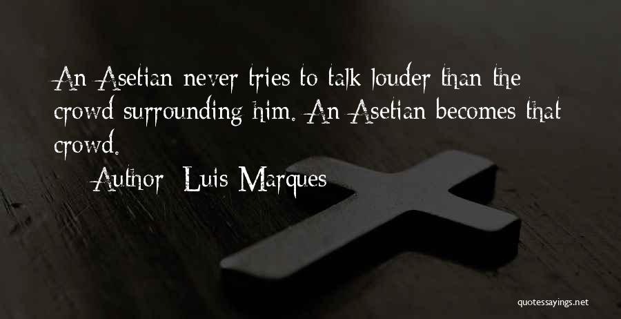 Occult Wisdom Quotes By Luis Marques