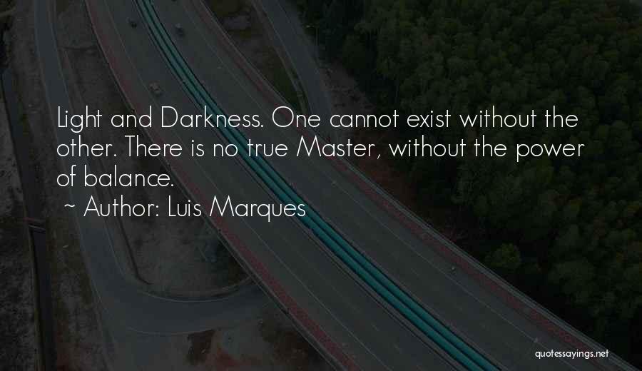 Occult Wisdom Quotes By Luis Marques