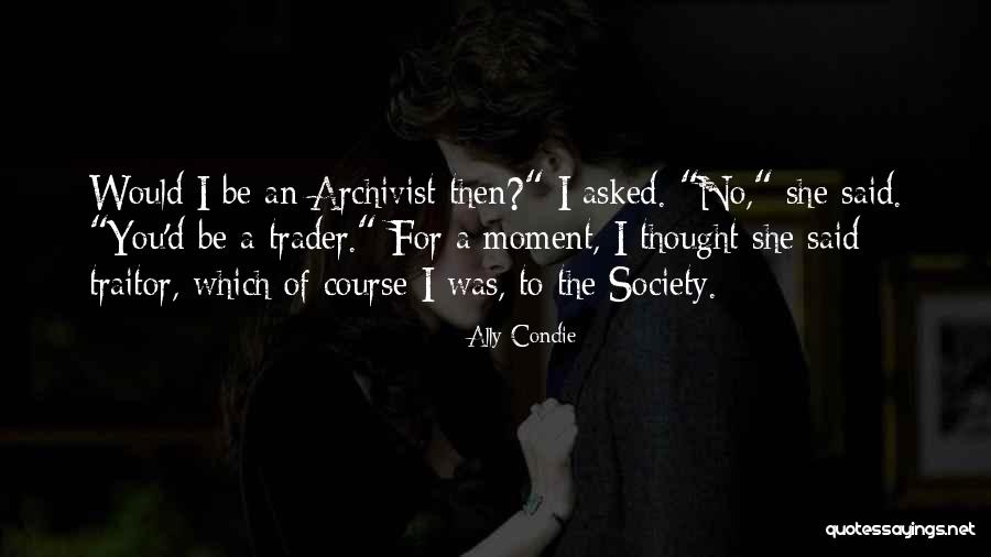 Occultic Sisters Quotes By Ally Condie Occultic Sisters Quotes By Ally Condie