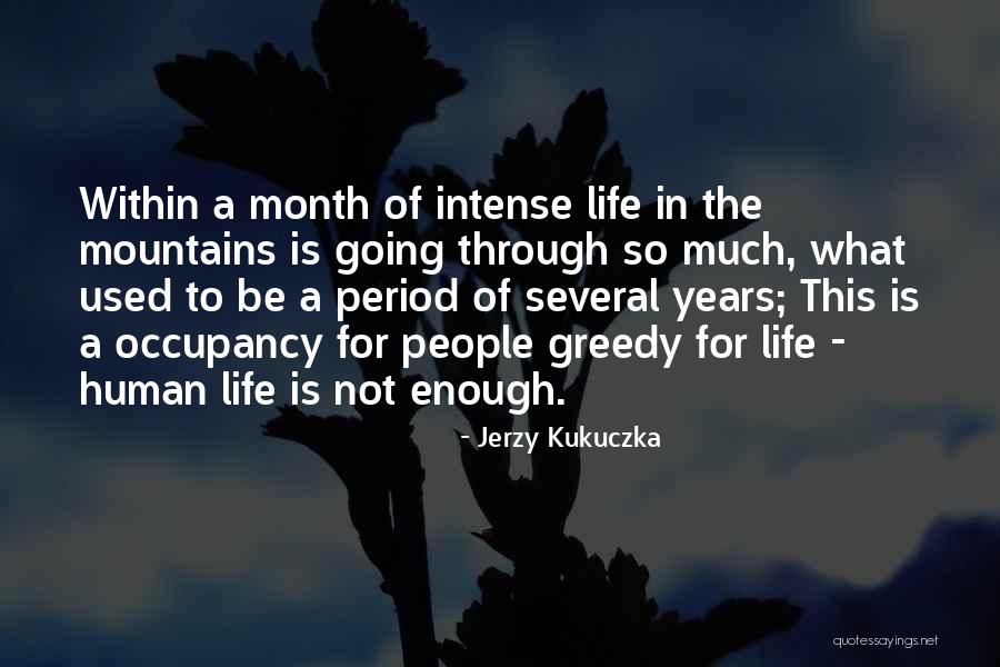 Occupancy Quotes By Jerzy Kukuczka Occupancy Quotes By Jerzy Kukuczka