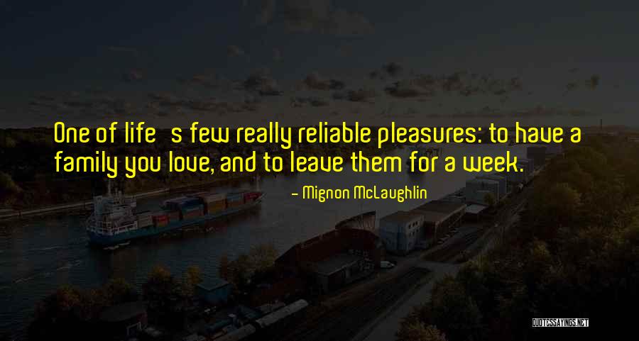 Occupancy Quotes By Mignon McLaughlin Occupancy Quotes By Mignon McLaughlin