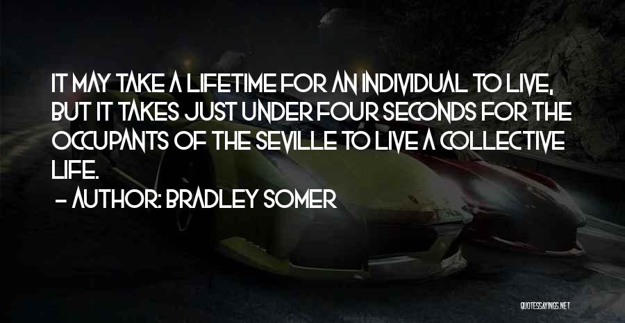 Occupants Quotes By Bradley Somer