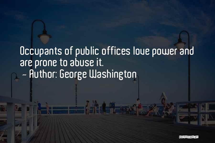 Occupants Quotes By George Washington