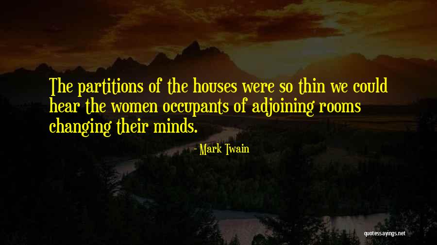 Occupants Quotes By Mark Twain