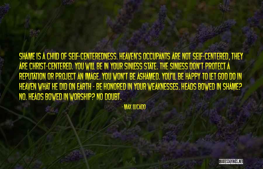 Occupants Quotes By Max Lucado