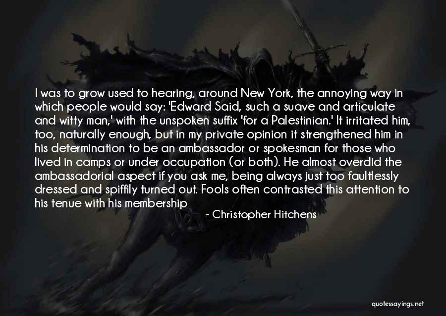 Occupation In Palestine Quotes By Christopher Hitchens Occupation In Palestine Quotes By Christopher Hitchens