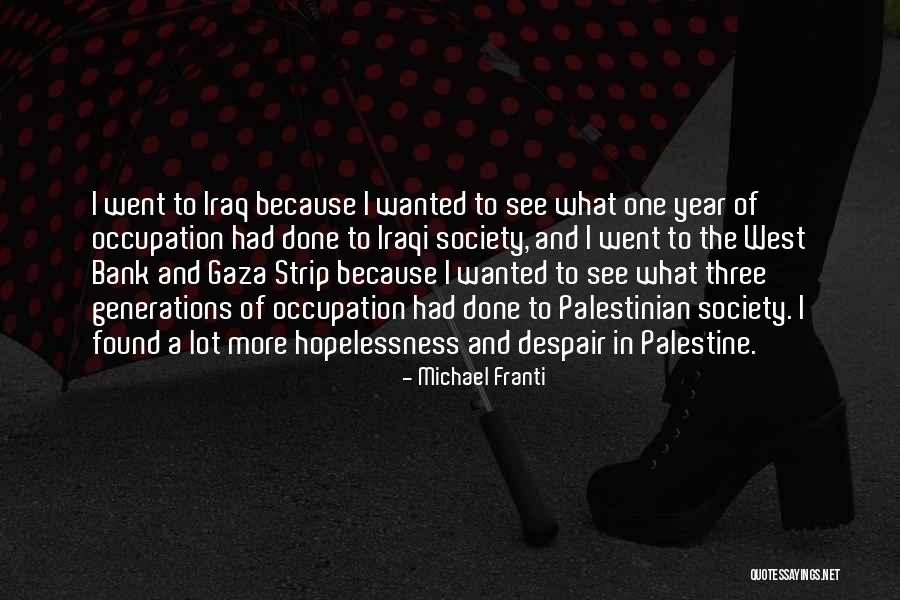 Occupation In Palestine Quotes By Michael Franti Occupation In Palestine Quotes By Michael Franti