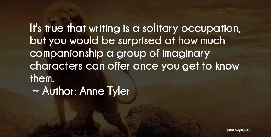 Occupation Quotes By Anne Tyler