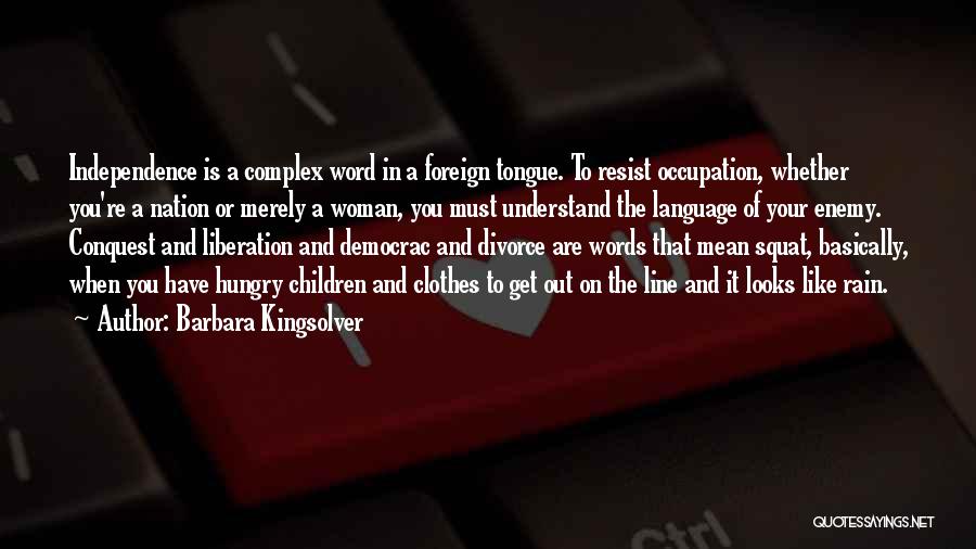 Occupation Quotes By Barbara Kingsolver