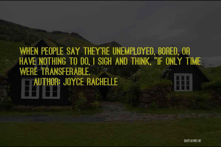 Occupation Quotes By Joyce Rachelle