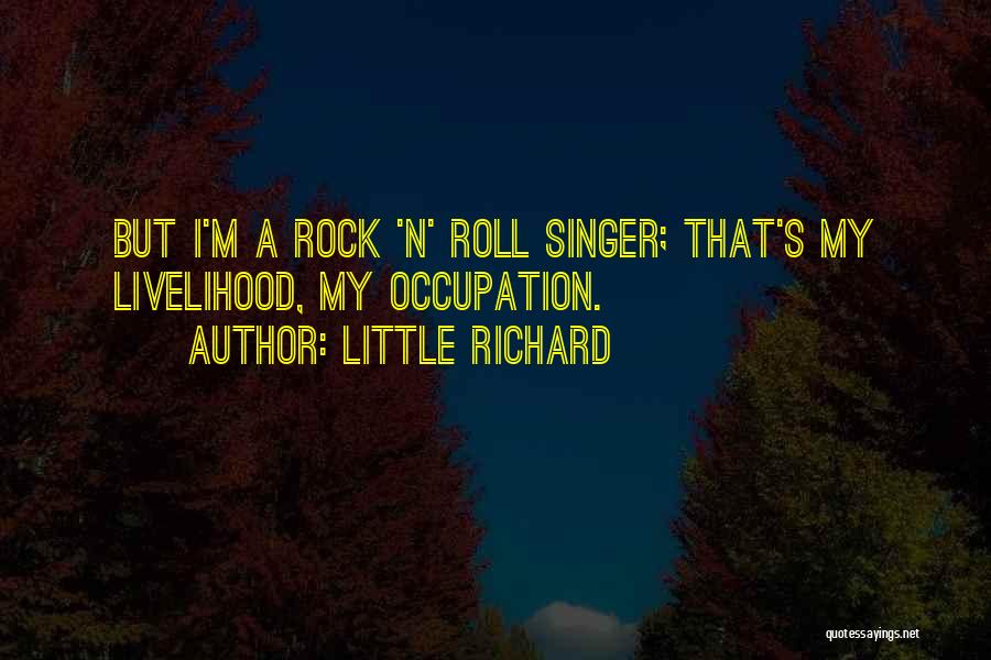 Occupation Quotes By Little Richard