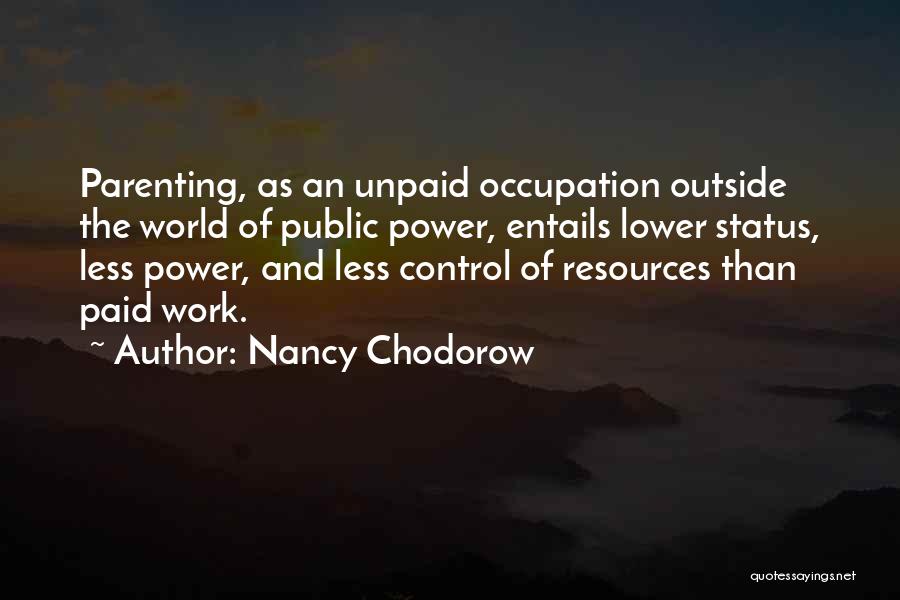 Occupation Quotes By Nancy Chodorow