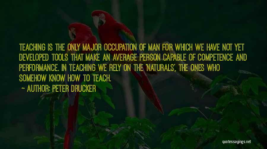 Occupation Quotes By Peter Drucker