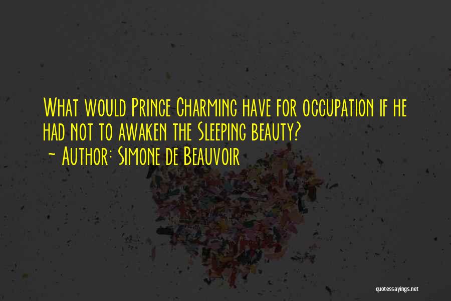 Occupation Quotes By Simone De Beauvoir