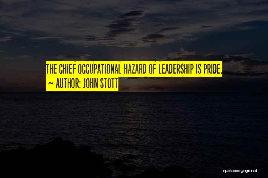 Occupational Hazards Quotes By John Stott